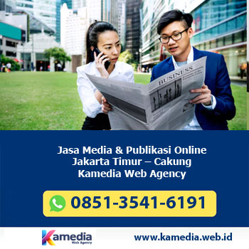Jasa Media & Publikasi Online Jakarta Timur – Cakung