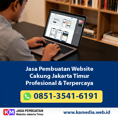 Jasa Pembuatan Website Cakung Jakarta Timur Profesional & Terpercaya