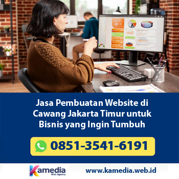 Jasa Pembuatan Website di Cawang Jakarta Timur untuk Bisnis yang Ingin Tumbuh