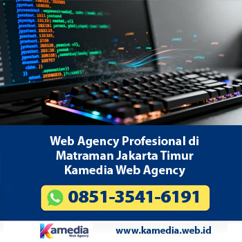 Web Agency Profesional di Matraman Jakarta Timur | Kamedia Web Agency