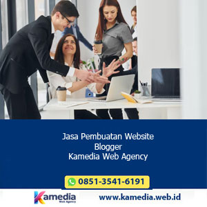 Jasa Pembuatan Website Blogger Kamedia Web Agency