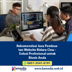 Rekomendasi Jasa Pembuatan Website Bidara Cina – Solusi Profesional untuk Bisnis Anda