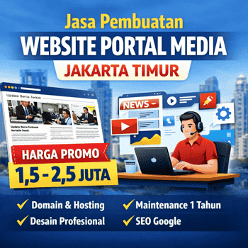 Jasa Pembuatan Website Portal Media Jakarta Timur Harga Promo